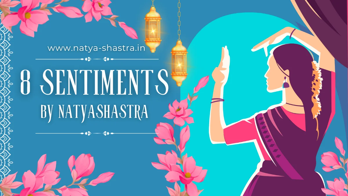 Eight Sentiments (Rasa): Natyashastra’s Essence on Human Emotions